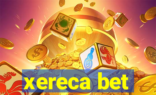 xereca bet